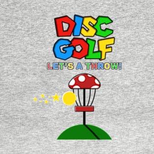 Disc Golf - Let's a Throw T-Shirt